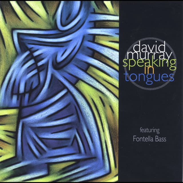 Speaking in Tongues - David Murray