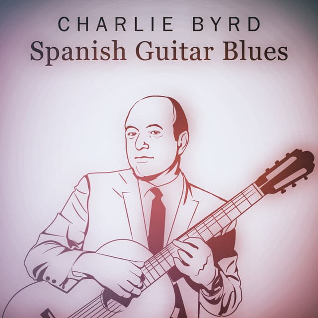 Spanish Guitar Blues - Charlie Byrd