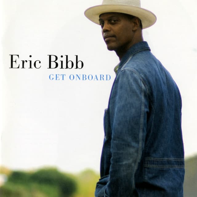 Get Onboard - Eric Bibb