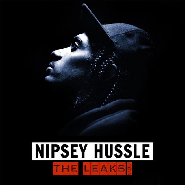 The Leaks, Vol 1. - Nipsey Hussle