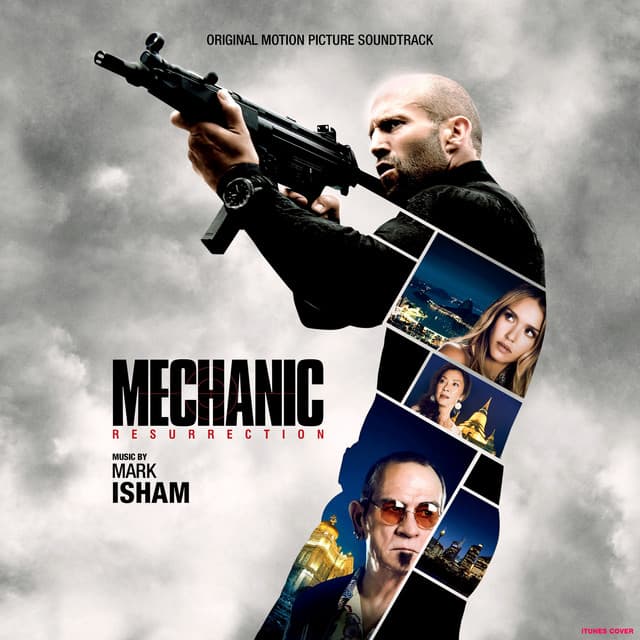 Mechanic: Resurrection - Mark Isham