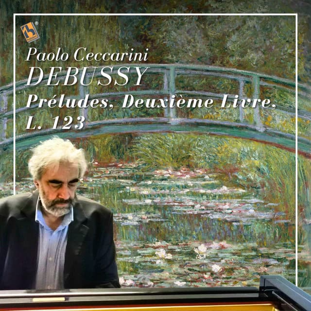 Debussy: Préludes, Deuxième Livre, L. 123 - Claude Debussy