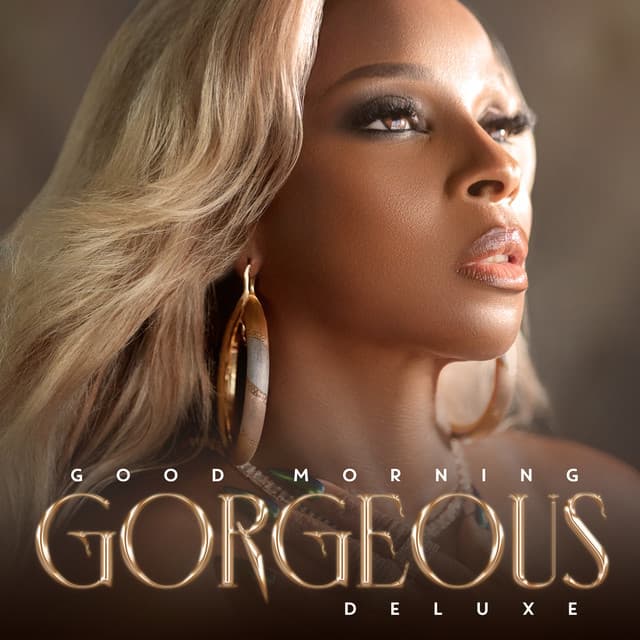 Good Morning Gorgeous - Mary J. Blige