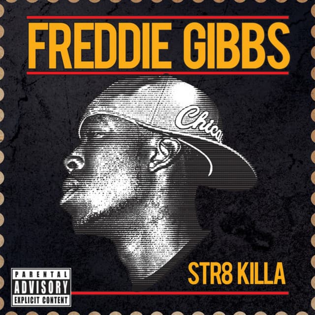 Str8 Killa - Freddie Gibbs