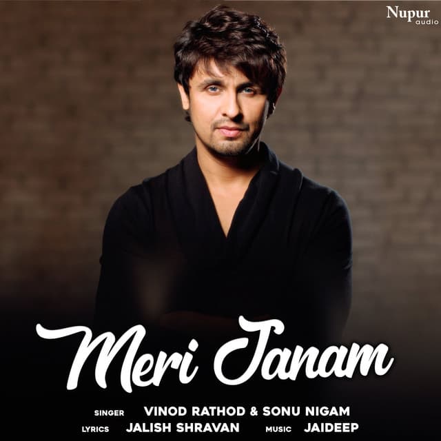 Meri Janam - Sonu Nigam
