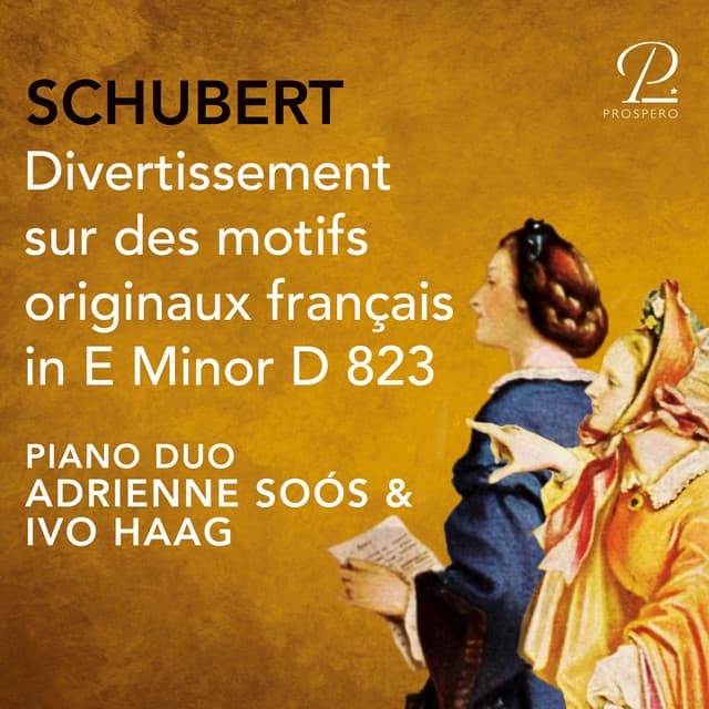 Schubert: Divertissement sur des motifs originaux français in E Minor, D 823 - Franz Schubert