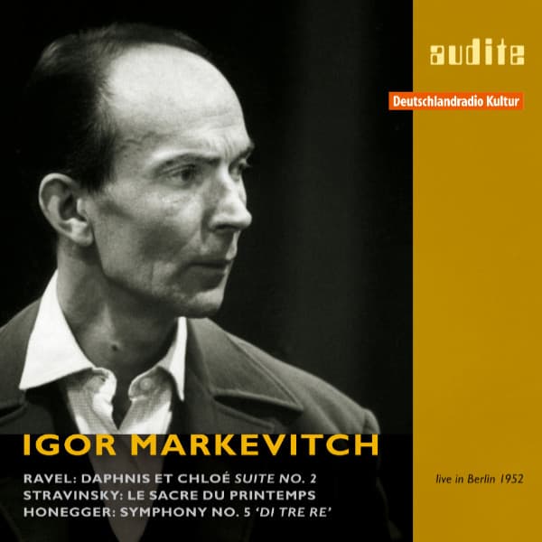 Igor Markevitch Conducts Ravel, Stravinsky and Honegger  from 1952 in Berlin) - Igor Markevitch