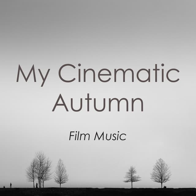 My Cinematic Autumn - Thomas Newman