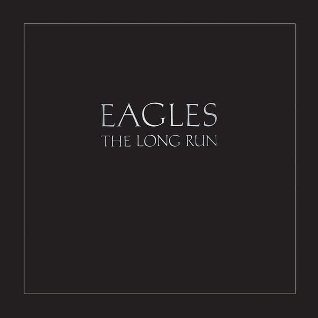 The Long Run - Eagles