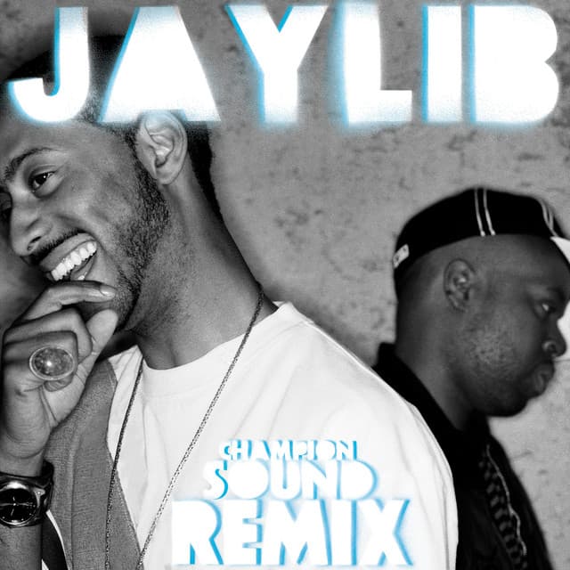 Champion Sound: The Remix - Jaylib