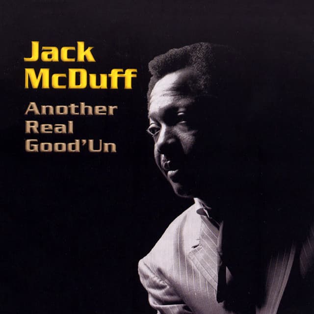 Another Real Good'Un - Jack McDuff