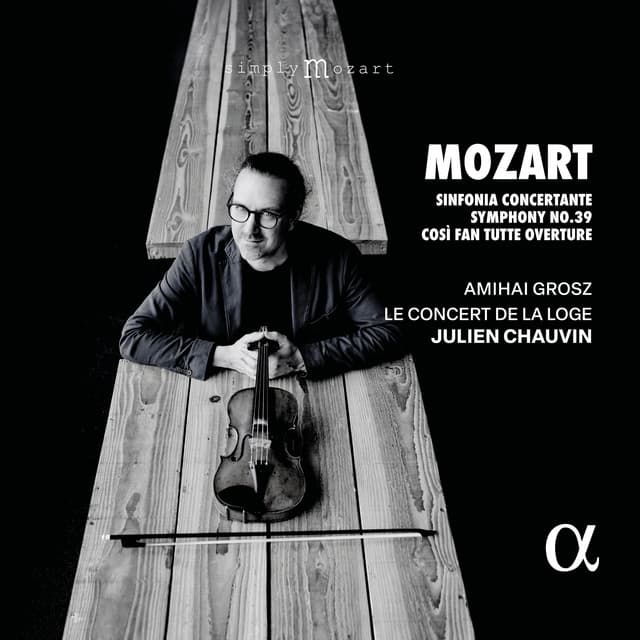 Mozart: Sinfonia Concertante, Symphony No. 39 & Così Fan Tutte Overture - Wolfgang Amadeus Mozart