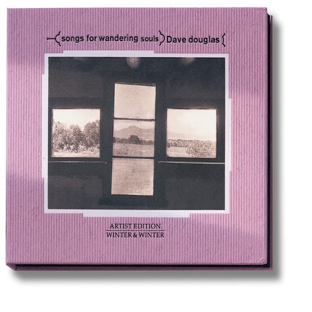 Songs for Wandering Souls - Dave Douglas