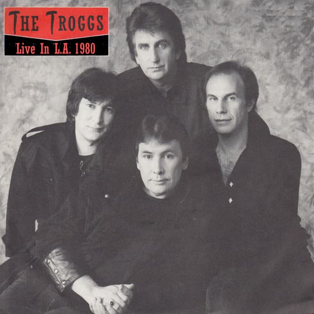 Live In L.A. - The Troggs