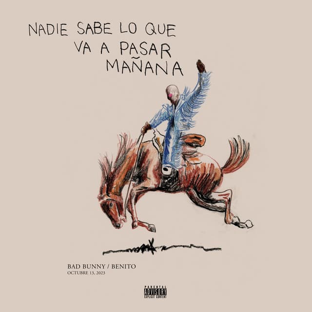 nadie sabe lo que va a pasar mañana - Bad Bunny