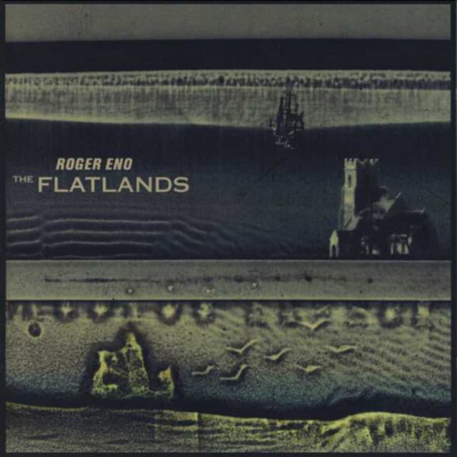 The Flatlands - Roger Eno