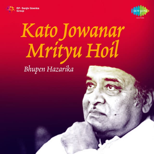 Kato Jowanar Mrityu Hoil - Bhupen Hazarika