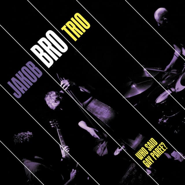 Who Said Gay Paree? - Jakob Bro