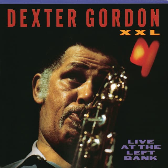 XXL: Live At The Left Bank - Dexter Gordon