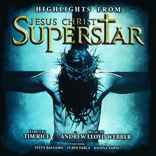 Highlights from Jesus Christ Superstar - Andrew Lloyd Webber