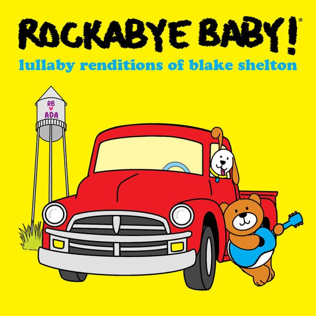 Lullaby Renditions of Blake Shelton - Rockabye Baby!