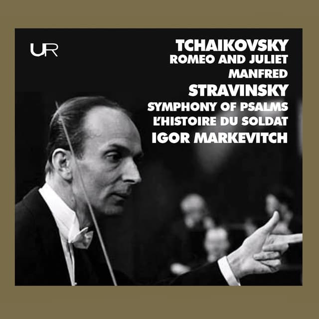 Tchaikovsky & Stravinsky: Works - Igor Markevitch