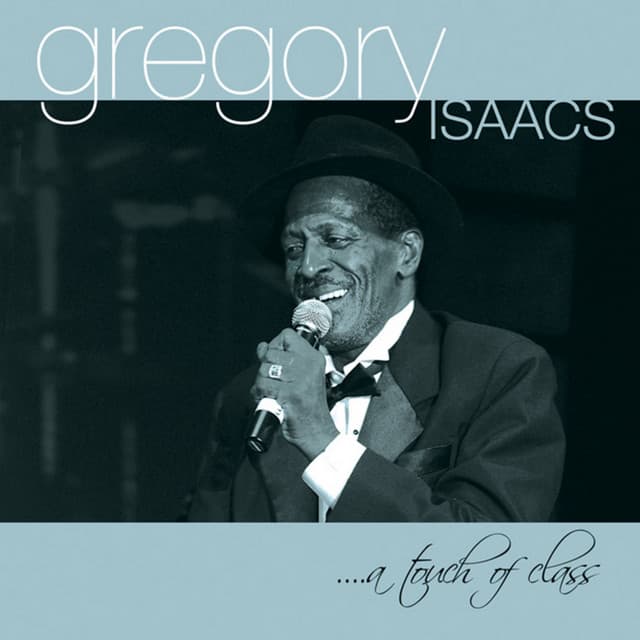 ...A Touch of Class - Gregory Isaacs