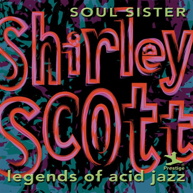 Legends Of Acid Jazz: Soul Sister - Shirley Scott
