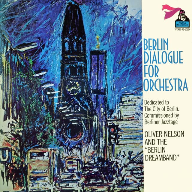 Berlin Dialogue for Orchestra - Oliver Nelson