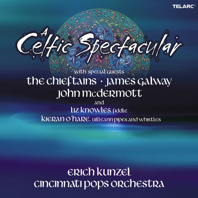 A Celtic Spectacular - Erich Kunzel