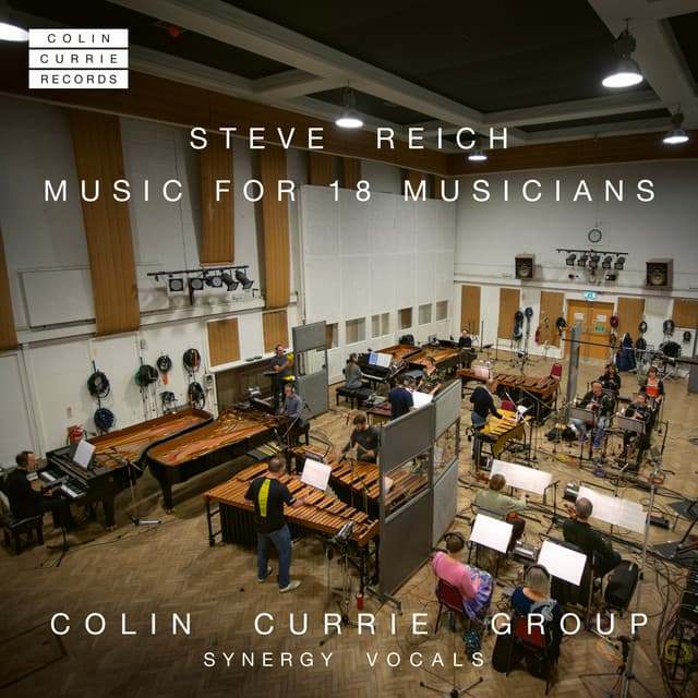 Steve Reich: Music for 18 Musicians - Steve Reich