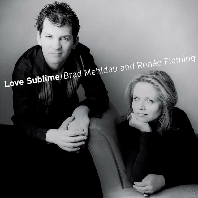 Love Sublime: Songs for Soprano and Piano - Brad Mehldau