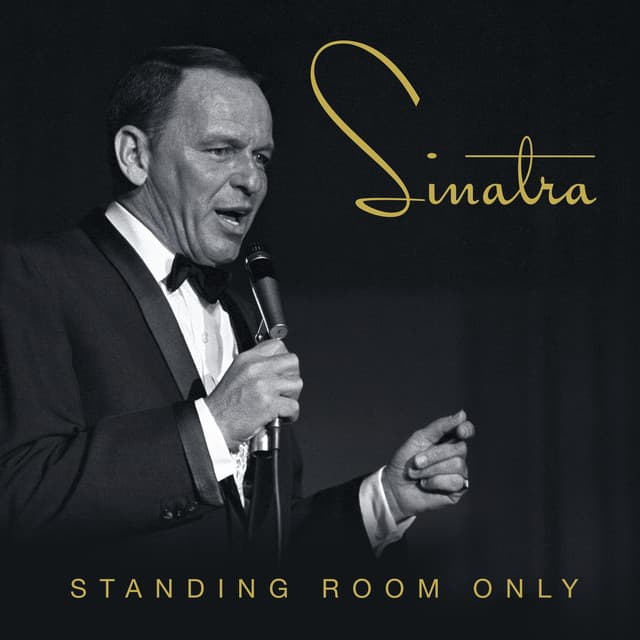 Standing Room Only - Frank Sinatra