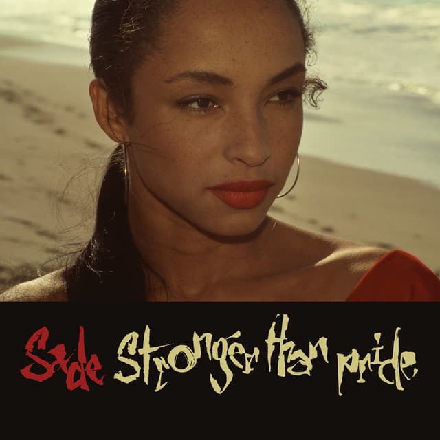Stronger Than Pride - Sade