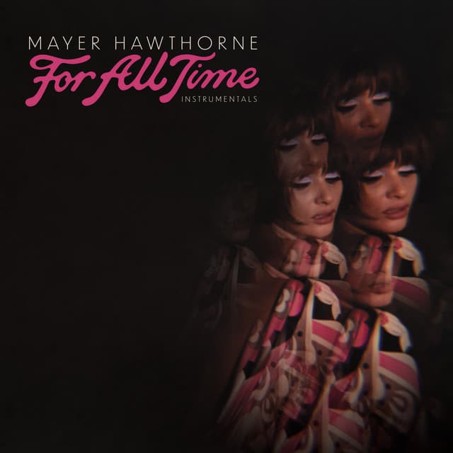 For All Time - Mayer Hawthorne