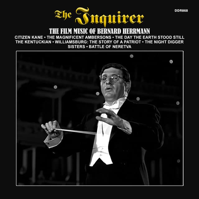 The Inquirer: The Film Music Of Bernard Herrmann - Bernard Herrmann
