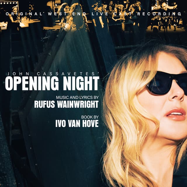 John Cassavetes' Opening Night - Rufus Wainwright