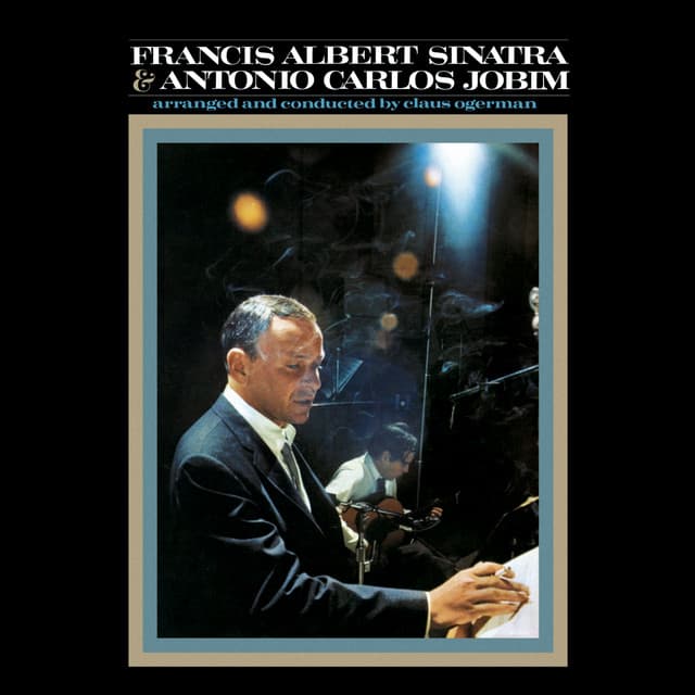 Francis Albert Sinatra & Antonio Carlos Jobim - Frank Sinatra