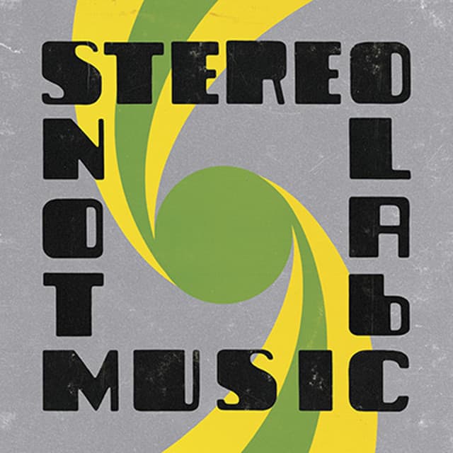 Not Music - Stereolab