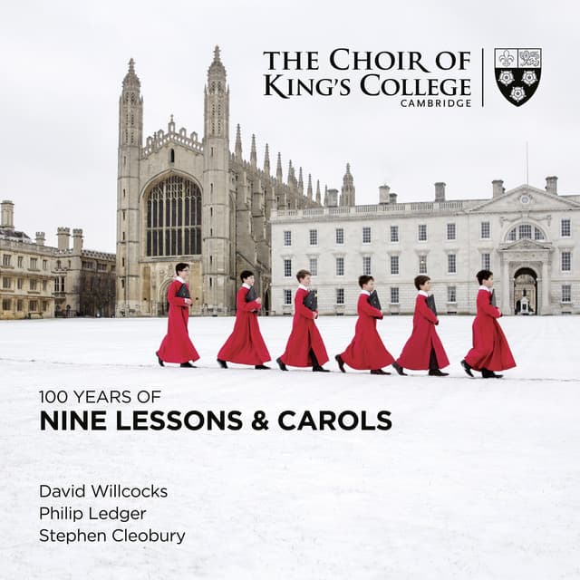 100 Years of Nine Lessons & Carols - Stephen Cleobury