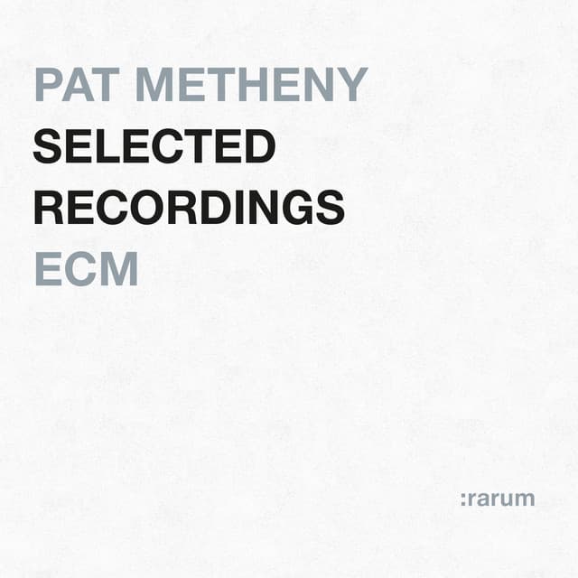Selected Recordings - Pat Metheny