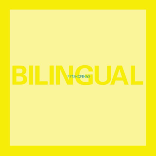 Bilingual - Pet Shop Boys