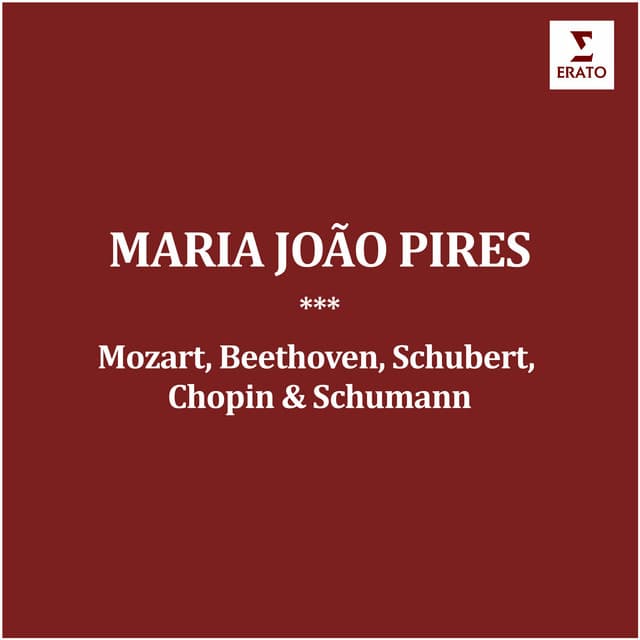 Maria João Pires Plays Mozart, Beethoven, Schubert, Chopin & Schumann - Maria João Pires