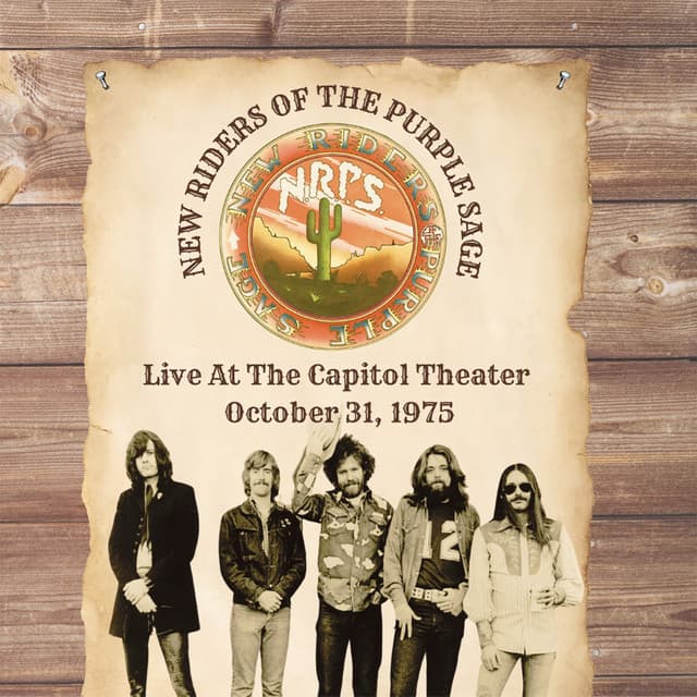 Live At The Capitol Theater - October 31, 1975 - New Riders of the Purple Sage
