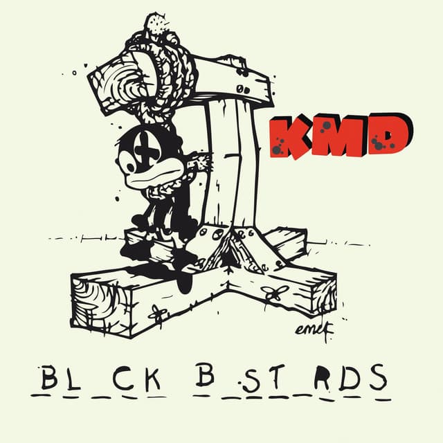 Black Bastards - KMD