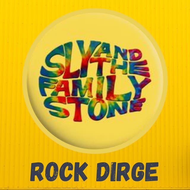 Rock Dirge - Sly & The Family Stone