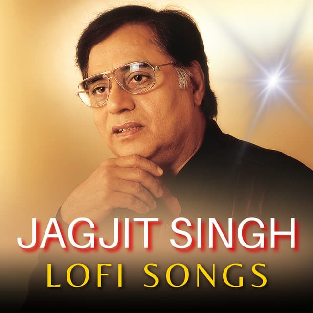 Jagjit Singh Lofi Songs - Jagjit Singh