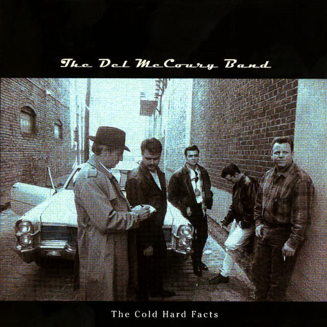 The Cold Hard Facts - The Del McCoury Band
