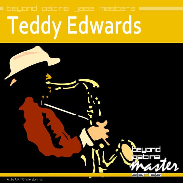 Beyond Patina Jazz Masters: Teddy Edwards - Teddy Edwards