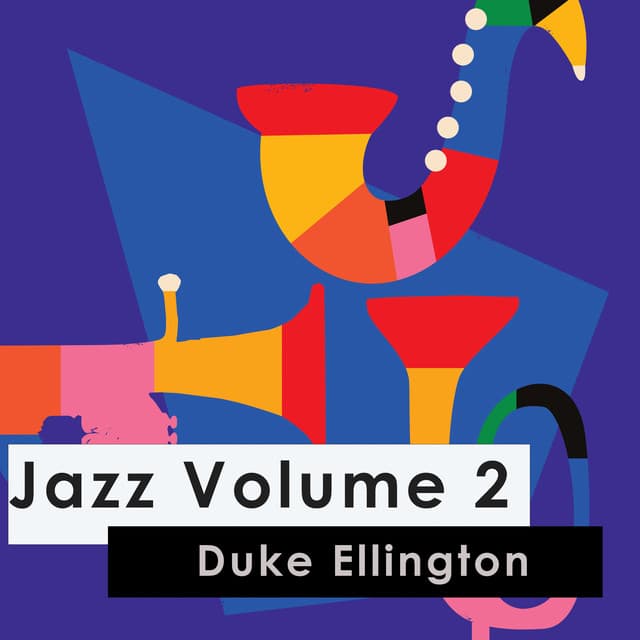Jazz Volume 2: Duke Ellington - Duke Ellington